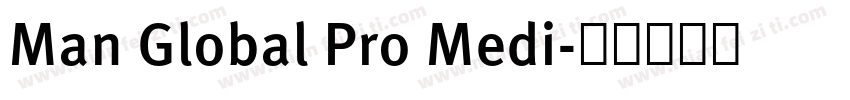 Man Global Pro Medi字体转换